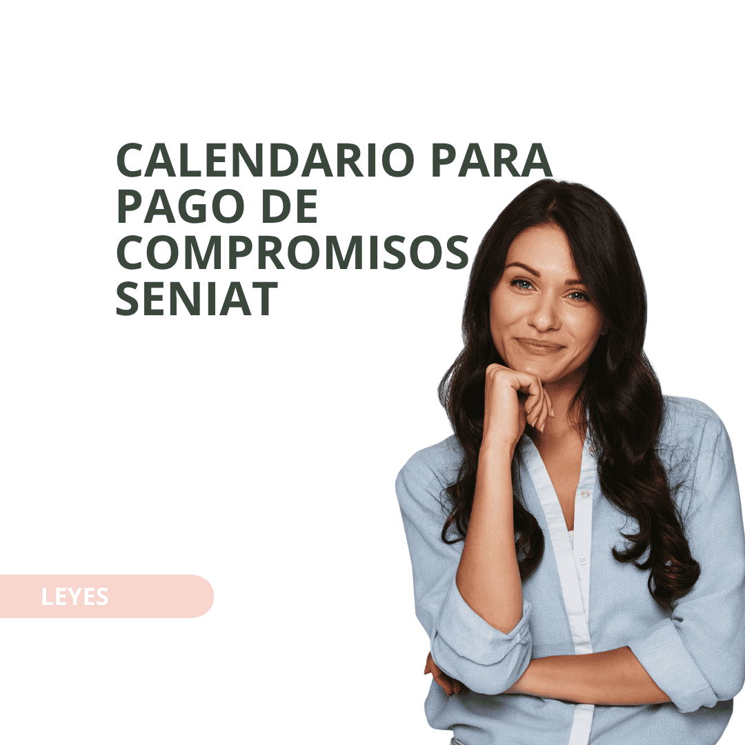 CALENDARIO PARA PAGO DE COMPROMISOS SENIAT